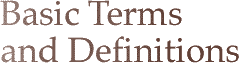Basic Terms and Definitions