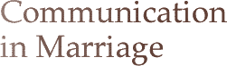 Communication in Marriage