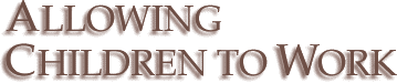 Allowing Children to Work